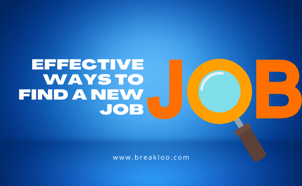 Effective Ways to Find a New Job "digital marketing agency" "best website development company"