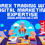 Forex Trading with Digital Marketing Expertise