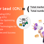 Complete Guide on Mastering the Art of Cost Per Lead in 2024