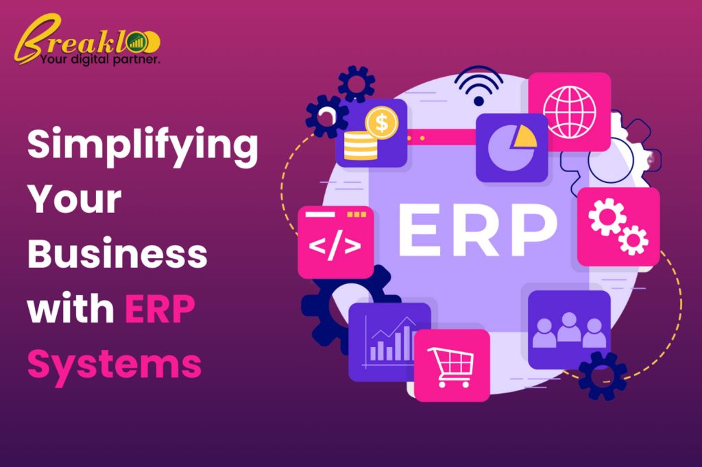 Read more about the article Simplifying Your Business with ERP Systems