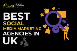 Best Social media marketing agencies in Uk