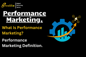 What Is Performance Marketing?