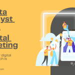 Data analyst or digital marketing which is better?