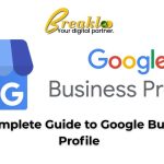 The Complete Guide to Google Business Profile