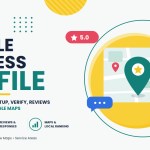 Google Business Profile – The Complete Guide to Setup, Verification, Reviews, Rankings and Troubleshooting